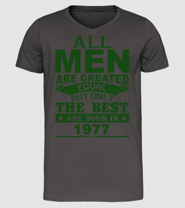 All men are created - 1977 model gri închis pe tricou