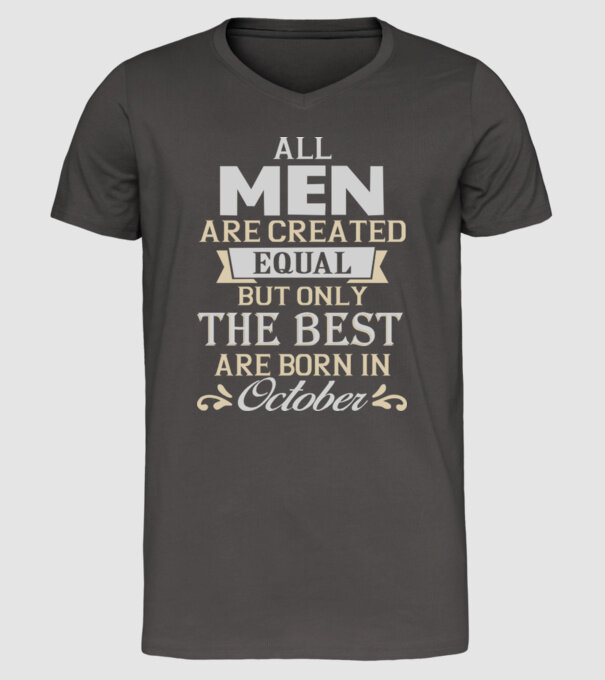 All men created equal but only the beat are born in october model gri închis pe tricou