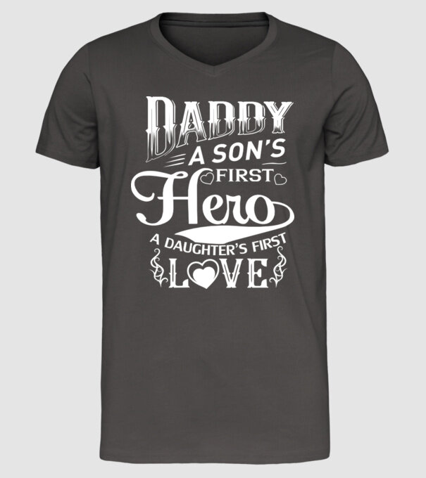 Daddy, a sons first hero, a daughters first love model gri închis pe tricou