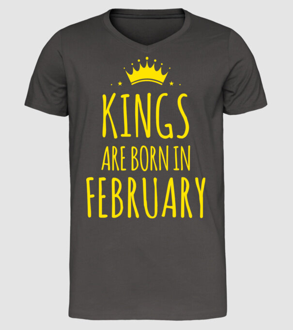 Kings are born in - February model gri închis pe tricou