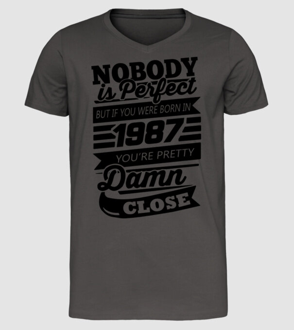 Nobody is perfect - Born in 1987 model gri închis pe tricou