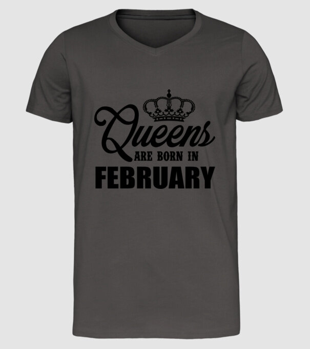 Queens are born in - February model gri închis pe tricou