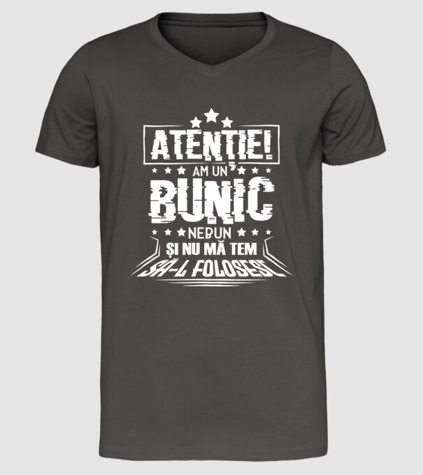 Atenție! Am un bunic nebun și nu mă tem să-l folosesc. model gri închis pe tricou