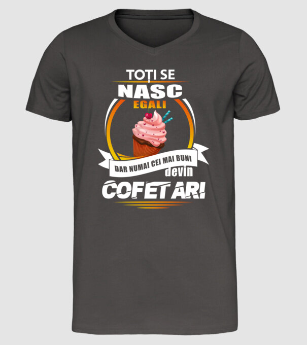Toți se nasc egali, dar numai cei mai buni devin cofetari model gri închis pe tricou