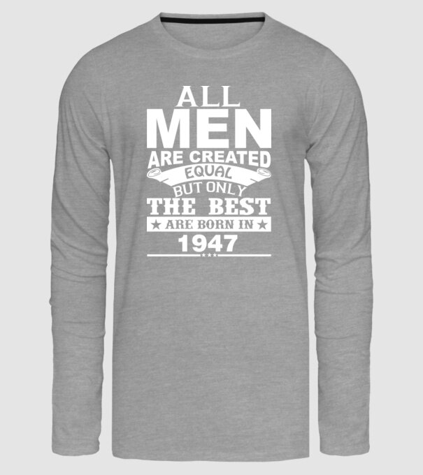 All men are created - 1947 model gri pe tricou