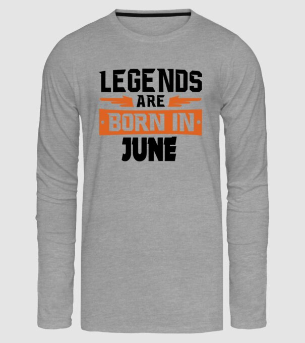 Legends are born in June model gri pe tricou
