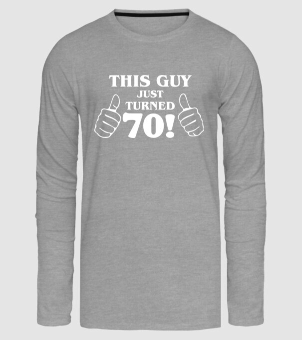 This guy just turned - 70 model gri pe tricou