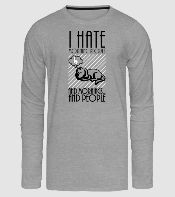 Urăsc dimineața model gri pe tricou