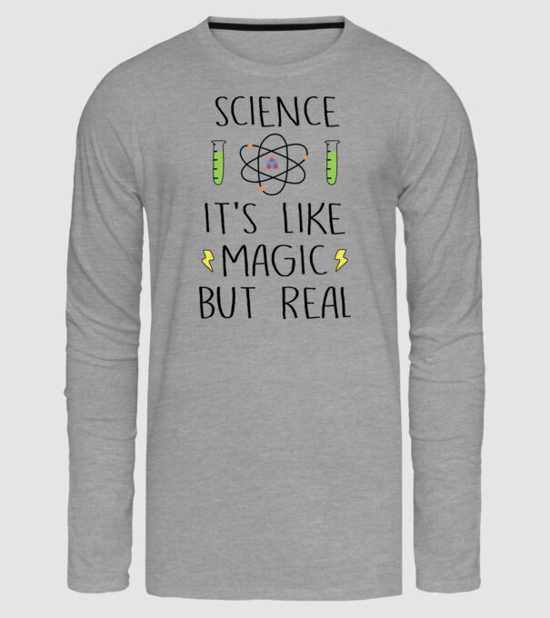 Science its like magic, but real model gri pe tricou