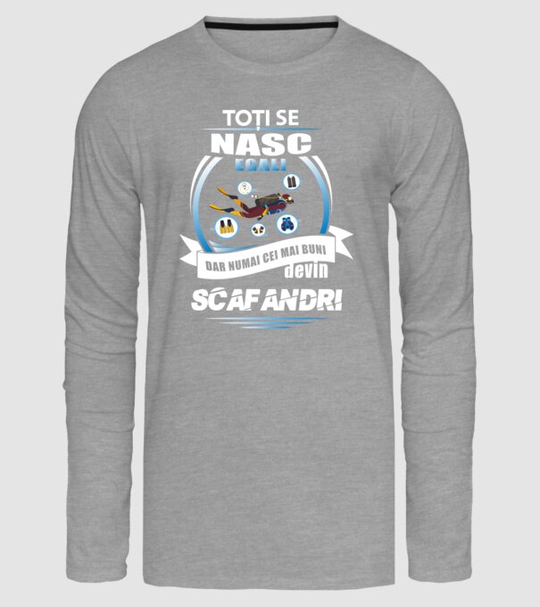 Toți se nasc egali, dar numai cei mai buni devin scafandri model gri pe tricou