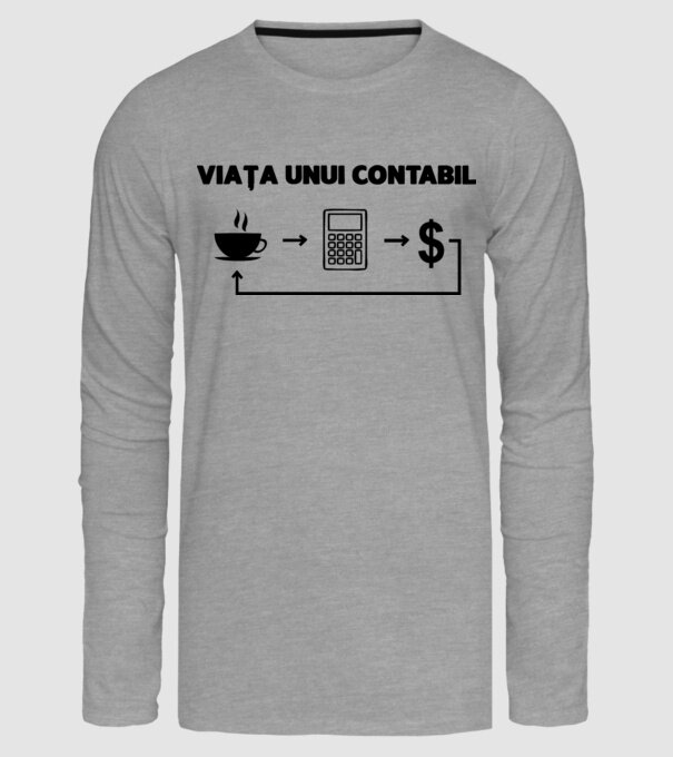 Viața unui contabil model gri pe tricou