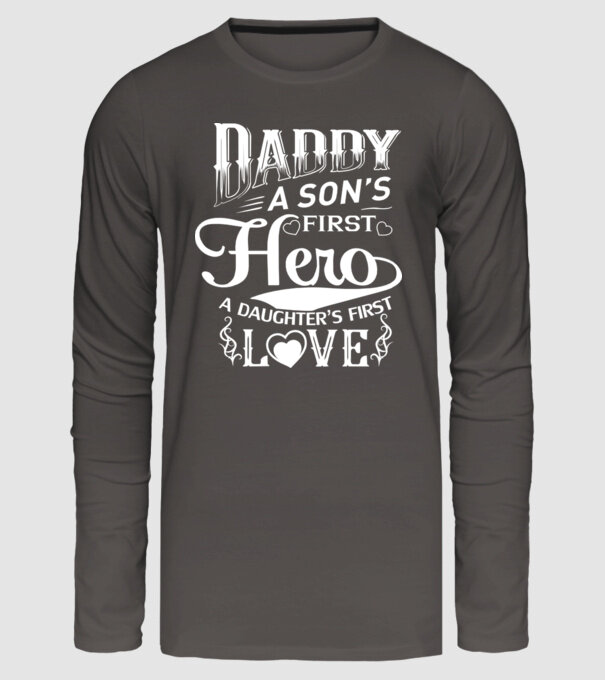Daddy, a sons first hero, a daughters first love model gri închis pe tricou