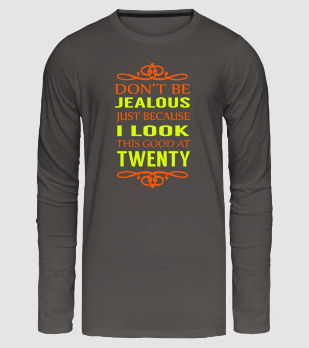 'Don''t be jealous - 20' model gri închis pe tricou