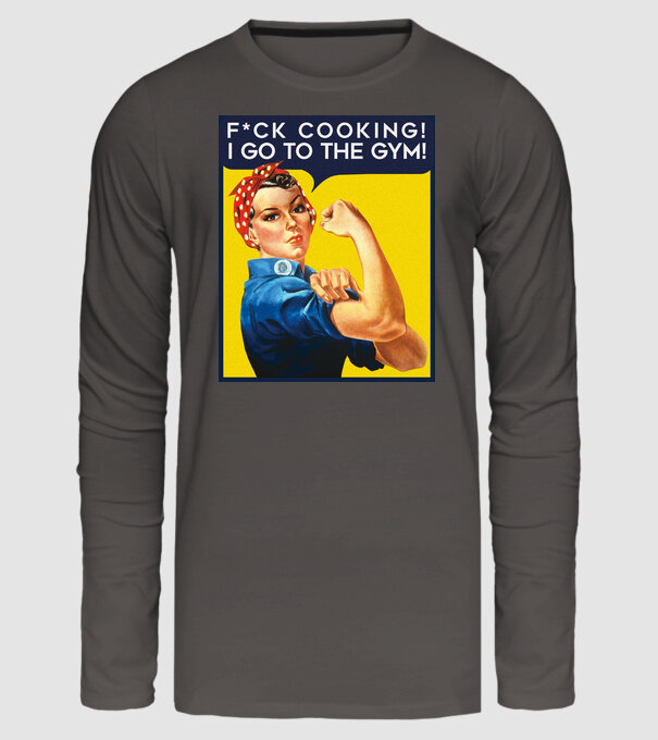 Fuck cooking ... got to the gym! model gri închis pe tricou