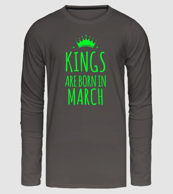 Kings are born in - March model gri închis pe tricou