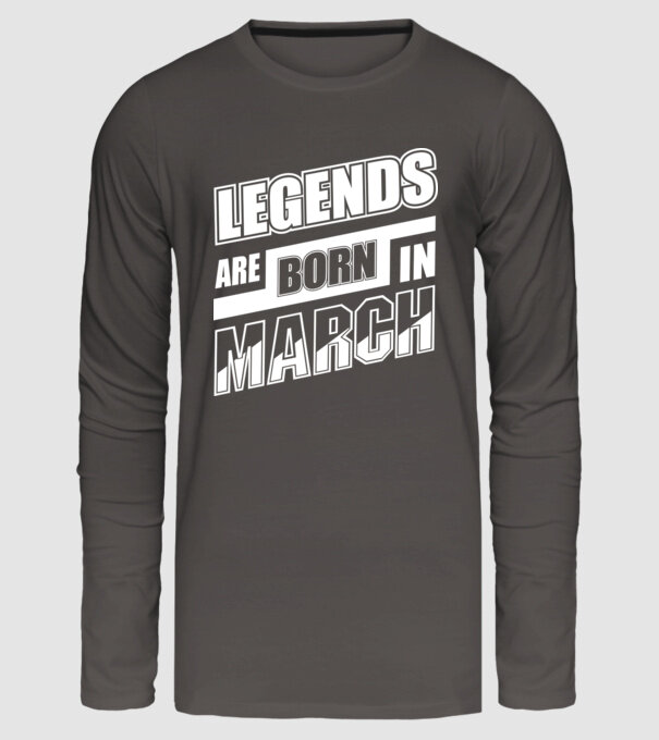 Legends are born in March model gri închis pe tricou