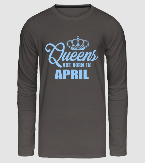 Queens are born in - April model gri închis pe tricou