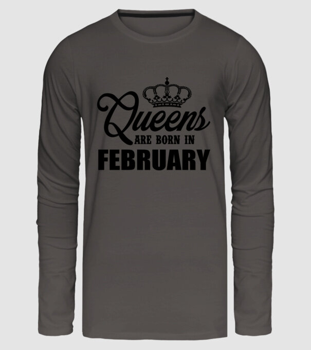 Queens are born in - February model gri închis pe tricou