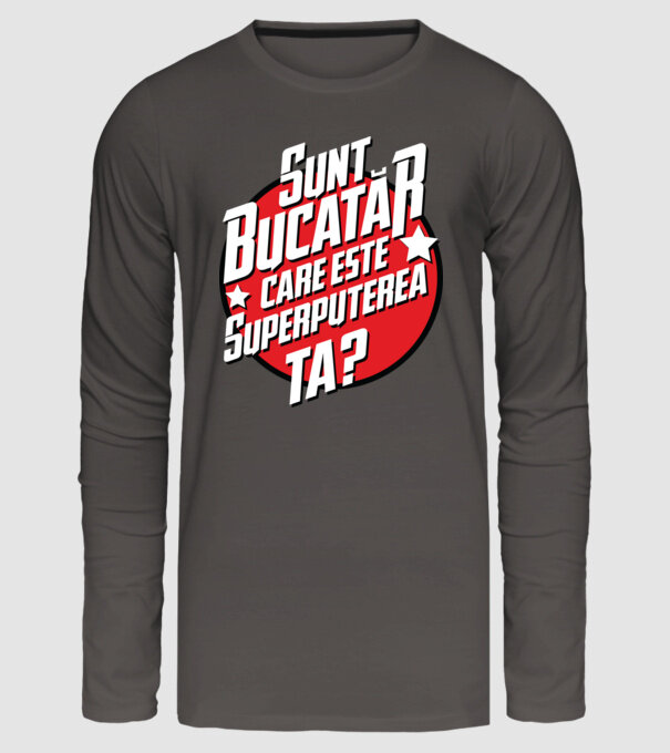 sunt bucătar, care este superputerea ta? model gri închis pe tricou