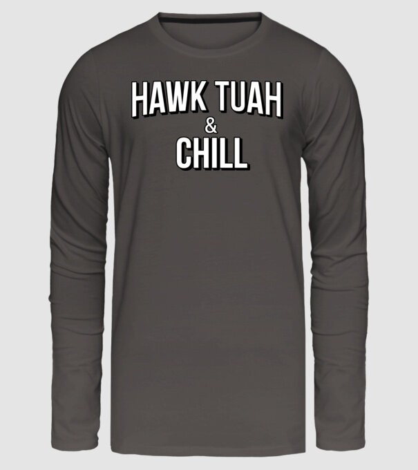 Hawk tuah and chill netflix model gri închis pe tricou