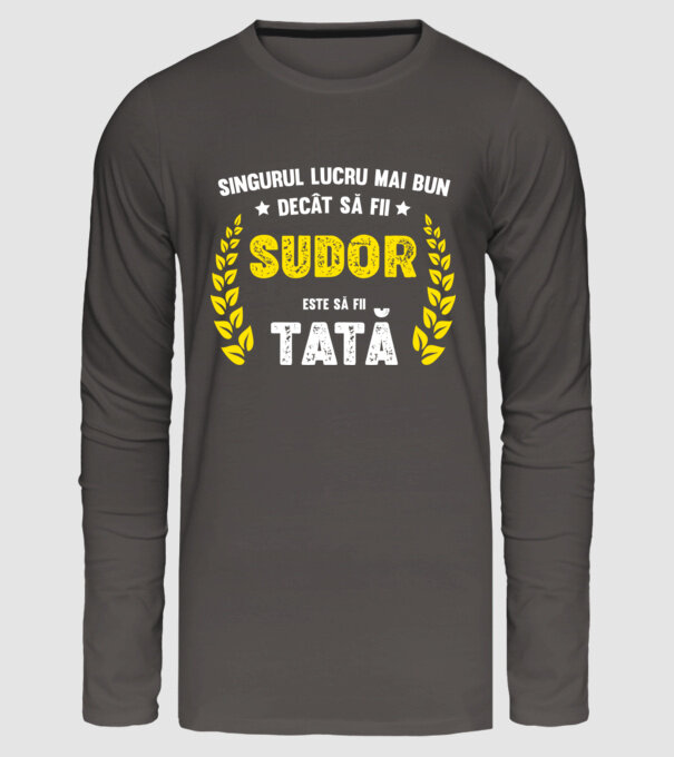 Singurul lucru mai bun decât să fii sudor este să fii tată model gri închis pe tricou