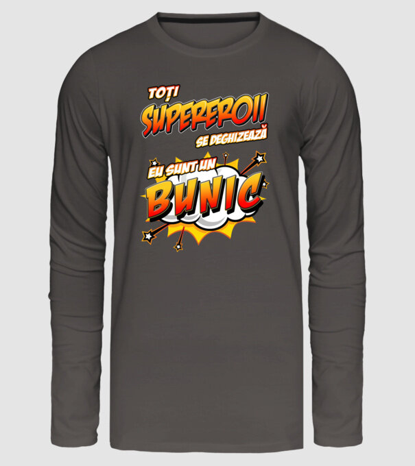 Toți supereroii se deghizează, eu sunt un bunic model gri închis pe tricou