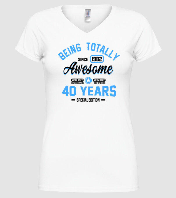 40 years of being totally awesome model alb pe tricou