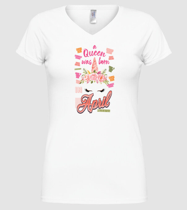 A queen was born in ÁPRILIS model alb pe tricou
