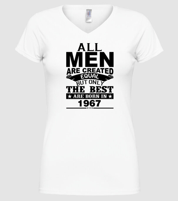 All men are created - 1967 model alb pe tricou