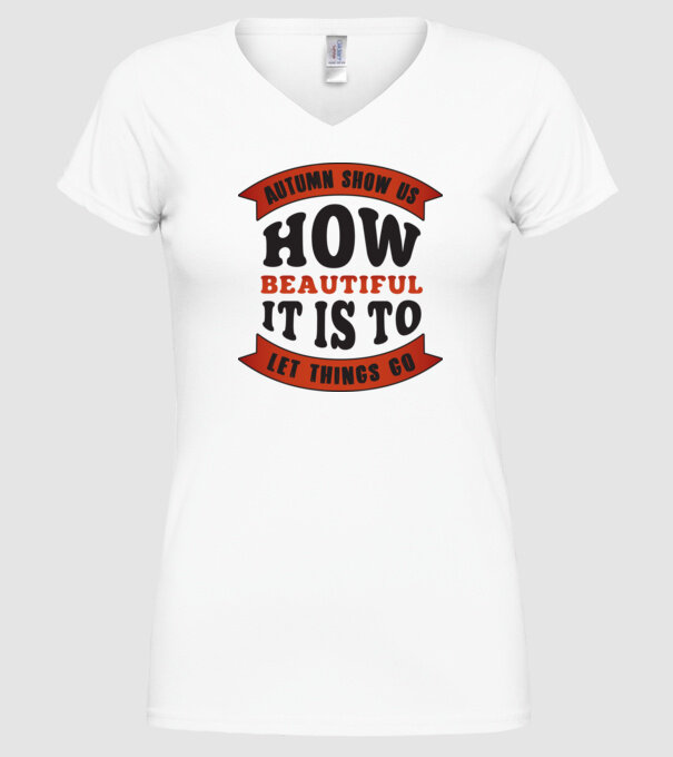 Autumn show us how beautiful it is model alb pe tricou