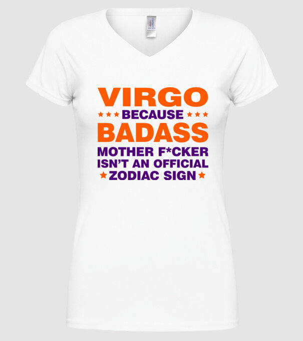 Badass zodiac VIRGO model alb pe tricou