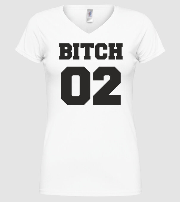Bitch 02 model alb pe tricou