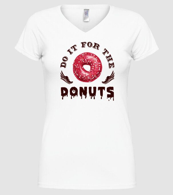 Do it for the donuts model alb pe tricou