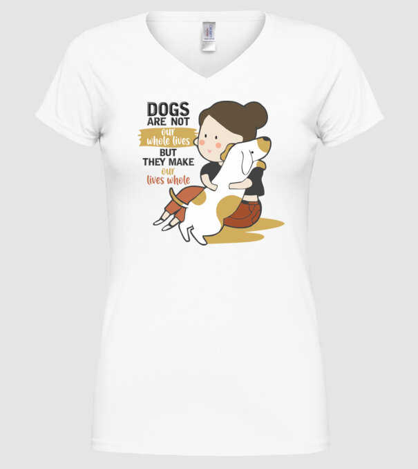 Dogs make our lives whole model alb pe tricou
