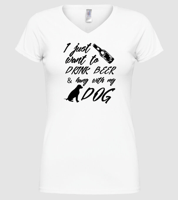 Drink beer and hang with my dog model alb pe tricou
