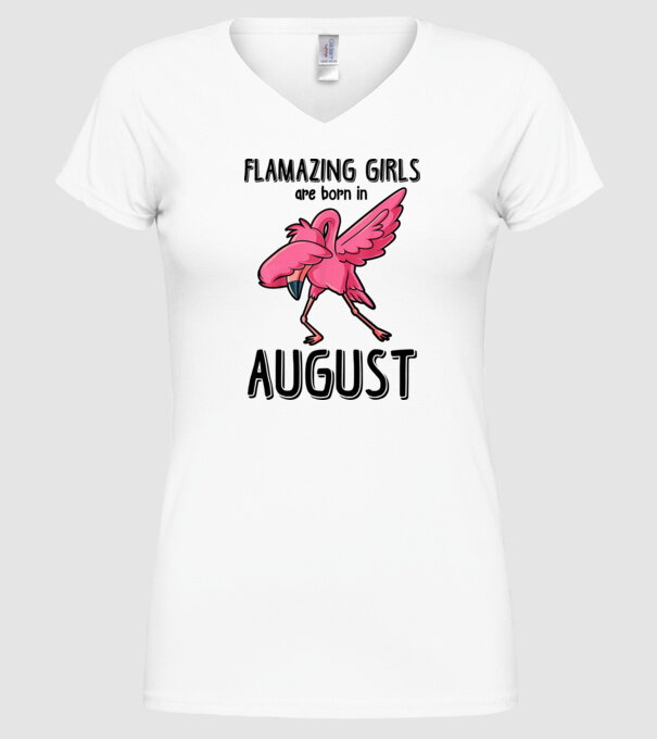 Flamazing girls are born in august black model alb pe tricou