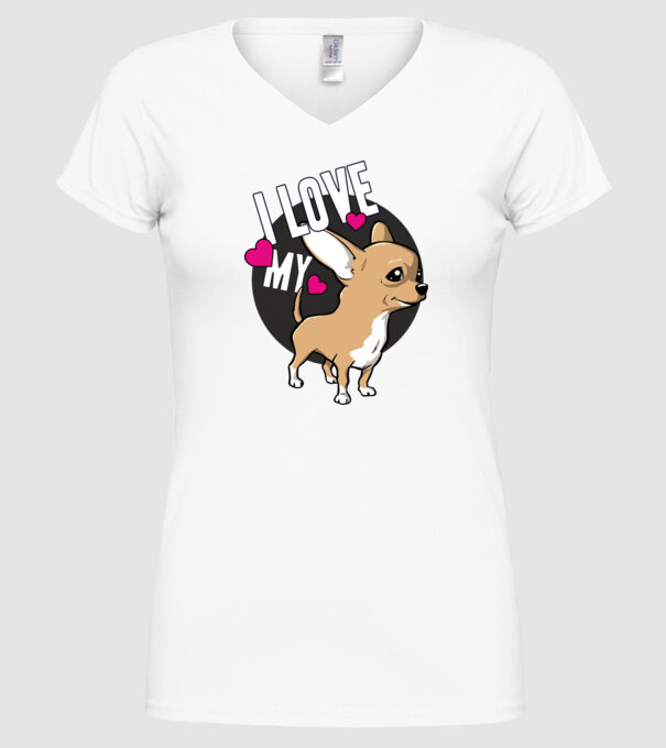 I love my Chihuahua model alb pe tricou