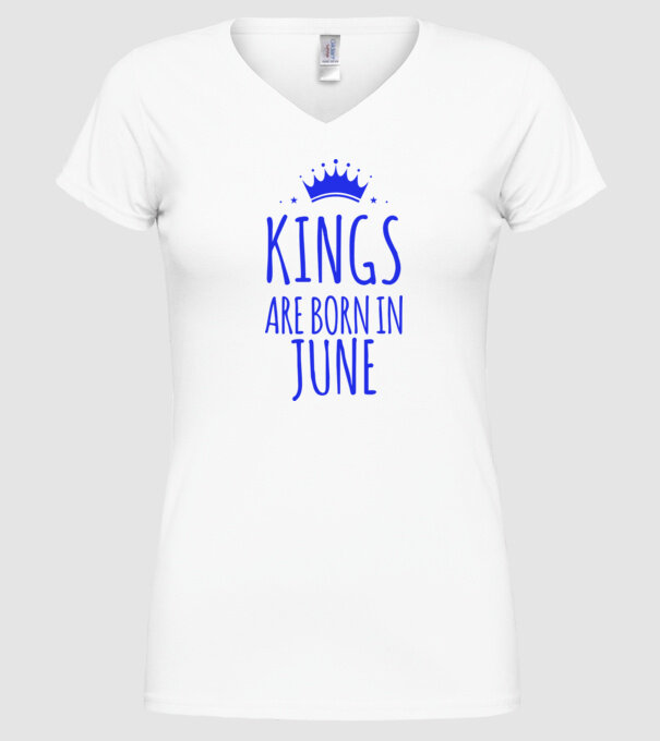 Kings are born in - June model alb pe tricou