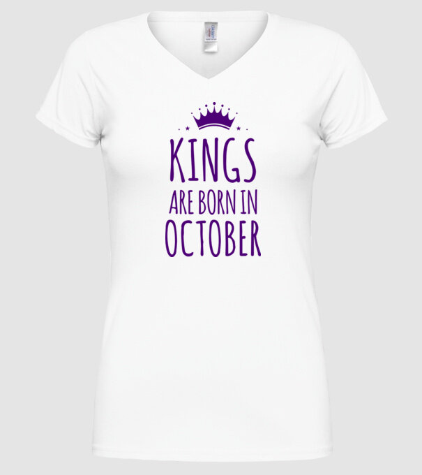 Kings are born in - October model alb pe tricou