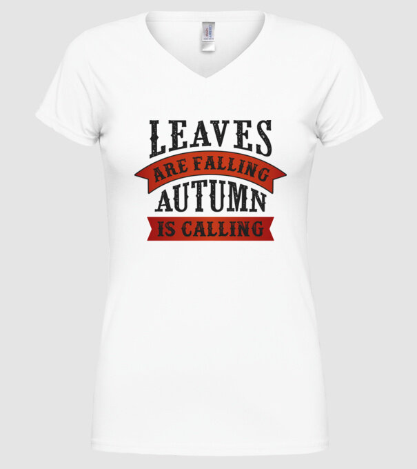 Leaves are falling autumn is calling model alb pe tricou