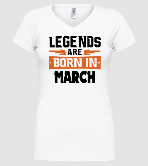 Legends are born in March model alb pe tricou