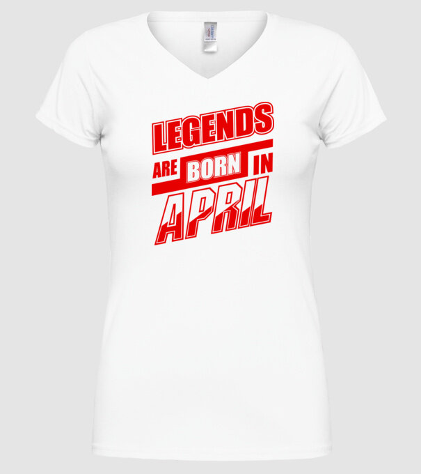 Legenda are born in April model alb pe tricou