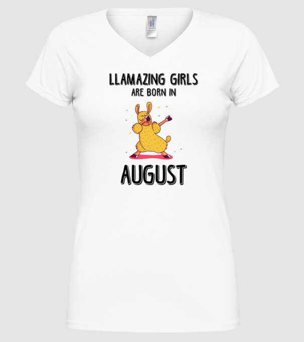 Llamazing girls are born in august black model alb pe tricou