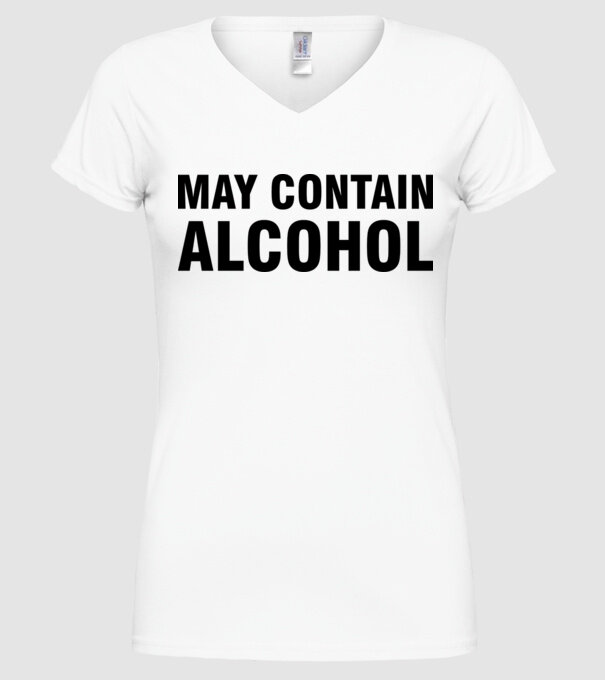 May contain alcohol model alb pe tricou