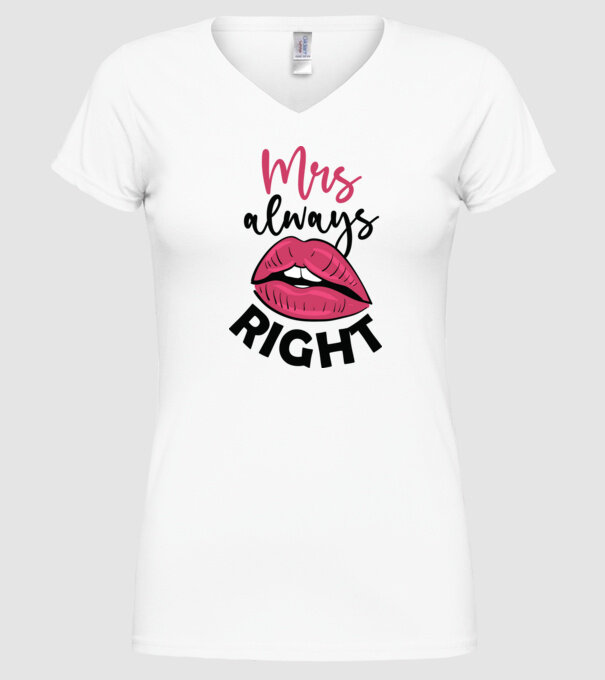 Mrs always right model alb pe tricou