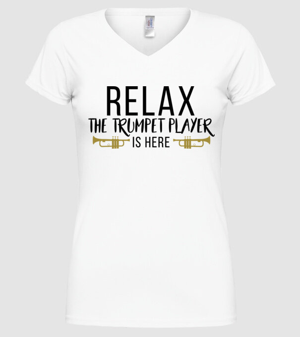Relax the trumpet player is here model alb pe tricou
