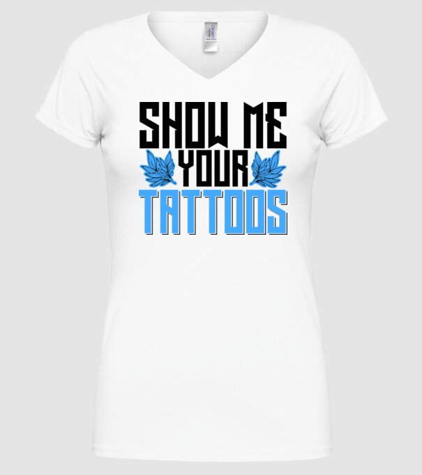 Show me your tattoos model alb pe tricou