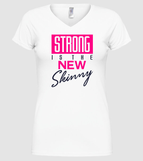 Strong is the new skinny model alb pe tricou