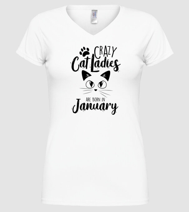 Crazy Cat Ladies are born in January model alb pe tricou