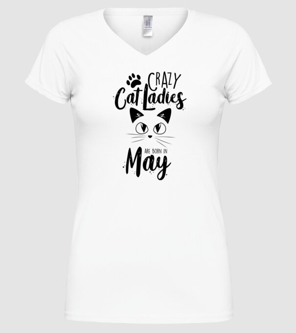 Crazy Cat Ladies are born in May model alb pe tricou